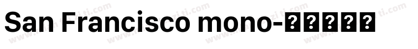San Francisco mono字体转换